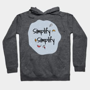 Simplify Simplify Hoodie